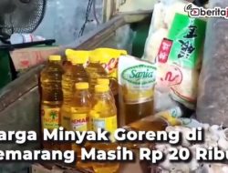 Harga Minyak Goreng di Semarang Masih Rp. 20 Ribu