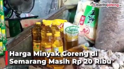 Harga Minyak Goreng di Semarang Masih Rp. 20 Ribu