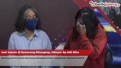 Joki Vaksin di Semarang Ditangkap