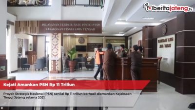 Kejati Jateng Amankan Proyek Strategis Nasional Senilai Rp. 11 Triliun