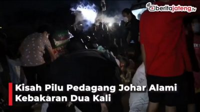 Kisah Pilu Pedagang Pasar Johar, Alami Kebakaran Dua Kali