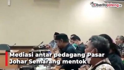 Mediasi Geger, Pedagang Pasar Johar Belum Satu Suara