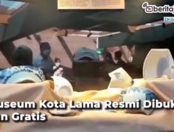 Museum Kota Lama Dibuka Gratis untuk Umum