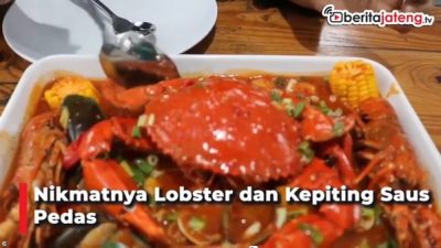 Nikmatnya Lobster dan Kepiting Saus Pedas