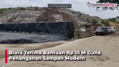 Blora Terima Bantuan Rp. 15 M Untuk Pengelolaan Sampah