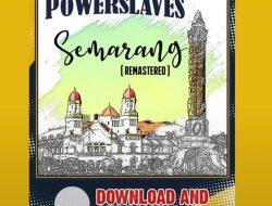 Ada Rindu Dan Kenangan, Powerslaves Rilis Lagu ‘Semarang Remastered’