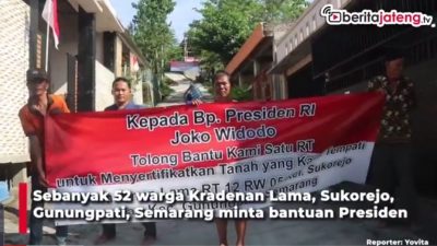 [Video] Gagal Urus PTSL, Warga Kradenan Lama Minta Bantuan Jokowi
