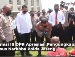 [Video] Komisi III DPR Apresiasi Pengungkapan Kasus Narkoba Polda Jateng
