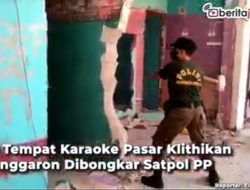 [Video] 20 Tempat Karaoke di Pasar Klithikan Penggaron Dibongkar Satpol PP
