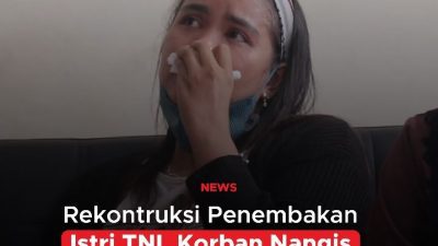[Video] Rekonstruksi Penembakan Istri TNI, Korban Nangis Lihat Pelaku