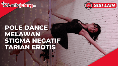 [Video] Pole Dance Melawan Stigma Negatif Tarian Erotis