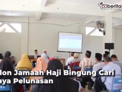 [Video] Biaya Naik, Calon Jamaah Haji Bingung Cara Dana Pelunasan
