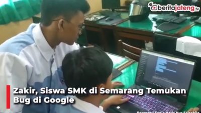 [Video] Hebat, Siswa SMK di Semarang Ini Temukan Bug dan Dapat Hadiah dari Google