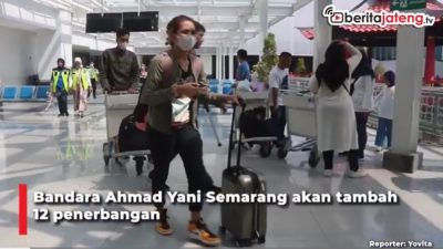 Video Bandara Semarang Tambah 12 Penerbangan Ekstra untuk Mudik
