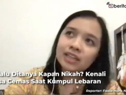 Video Males Ditanya Kapan Nikah? Psikolog Jelaskan Rasa Cemas Saat Kumpul Lebaran