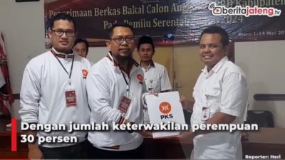 Video PKS Blora Daftarkan 45 Bacaleg ke KPU