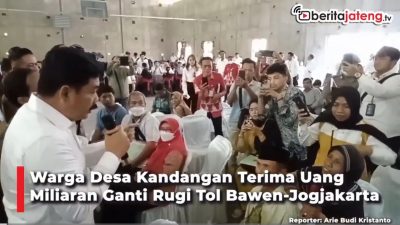 Video Warga Desa Kandangan Kaget Dapat Uang Miliaran Ganti Rugi Tol Bawen-Jogjakarta