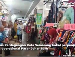 Video Pasar Johar Kini Buka Sampai Malam Hari