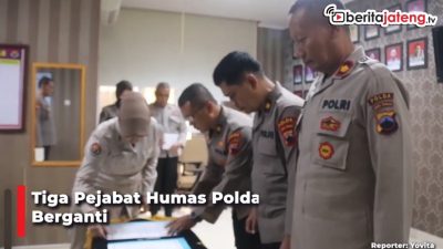 Video Tiga Pejabat Baru Tempati Posisi di Humas Polda Jateng