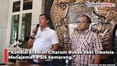 Video Kondisi Stadion Citarum Rusak saat Dikelola Manajemen PSIS Semarang
