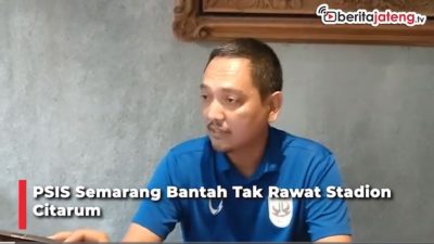 Video PSIS Semarang Bantah Tak Rawat Stadion Citarum