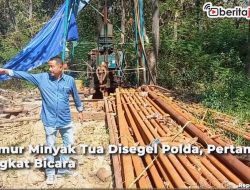 Video Sumur Minyak Tua Disegel Polda, Pertamina Angkat Bicara
