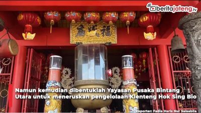 Video Menelusuri Sejarah Klenteng Hok Sing Bio Semarang