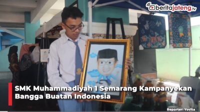 Video SMK Muhammadiyah 1 Semarang Kampanyekan Bangga Buatan Indonesia