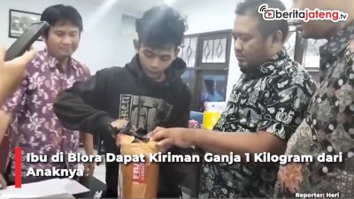 Video Ibu di Blora Dapat Kiriman 1 Kilogram Ganja dari Anaknya