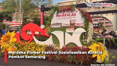 Video Merdeka Flower Festival Sosialisasikan Kinerja Pemkot Semarang