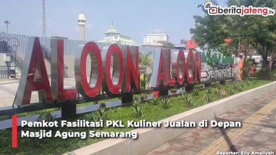 Video Pemkot Fasilitasi PKL Kuliner Berjualan di Depan Masjid Agung Semarang