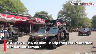 Video HUT ke 78 TNI, Kodam IV Diponegoro Pamerkan Kendaraan Tempur