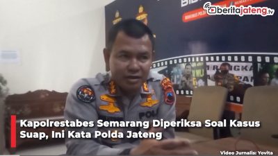 Video Kapolrestabes Semarang Diperiksa Soal Kasus Dugaan Pemerasan, Ini Tanggapan Polda Jateng