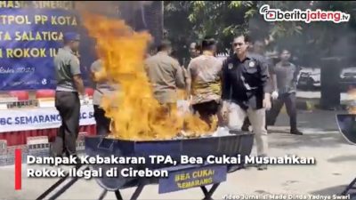 Video Dampak Kebakaran TPA Jatibarang, Bea Cukai Musnahkan Rokok Ilegal di Cirebon