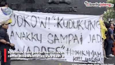 Video Demo Mahasiswa Protes Jokowi, Sindir Mahkamah Keluarga