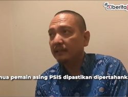 Video Semua Pemain Asing PSIS Dipertahankan