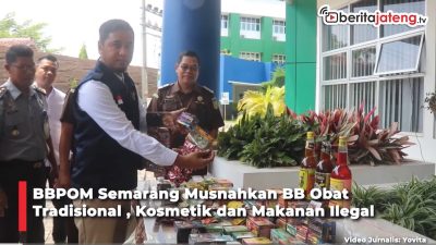 Video BBPOM Semarang Musnahkan BB Obat Tradisional , Kosmetik dan Bahan Pangan Ilegal