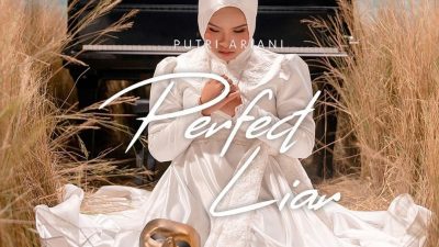 Auto Nangis! ‘Perfect Liar’ Single Terbaru Putri Ariani, Berikut Lirik Beserta Artinya
