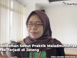 Video Ombudsman Sebut Praktik Maladministrasi Marak Terjadi di Jateng