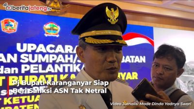 Video Pj Bupati Karanganyar Siap Beri Sanksi ASN Tak Netral