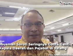 Video Ombusman Soroti Seringnya Gonta Ganti Pj Kepala Daerah dan Pejabat di Jateng