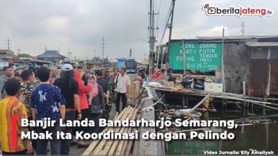 Video Banjir Landa Bandarharjo Semarang, Mbak Ita Koordinasi dengan Pelindo