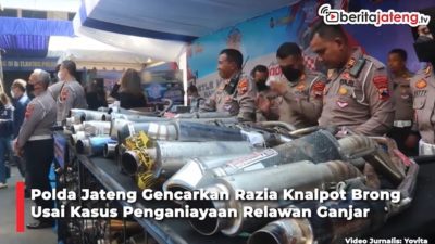 Video Polda Jateng Gencarkan Razia Knalpot Brong Usai Kasus Penganiayaan Relawan Ganjar