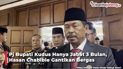 Video Pj Bupati Kudus Hanya Jabat 3 Bulan, Hasan Chabibie Gantikan Bergas