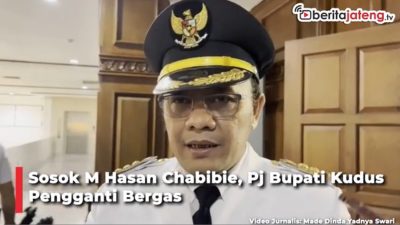 Video Sosok M Hasan Chabibie, Pj Bupati Kudus Pengganti Bergas