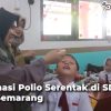vaksinasi polio semarang