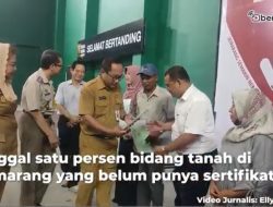 Video 1.500 Bidang Tanah di Kota Semarang Belum Bersertifikat