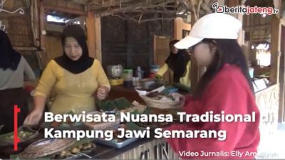 Video Berwisata Nuansa Tradisional di Kampung Jawi Semarang