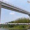 jembatan kaca tinjomoyo