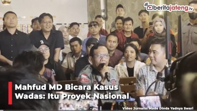 Video Mahfud MD Bicara Kasus Wadas: Itu Proyek Nasional